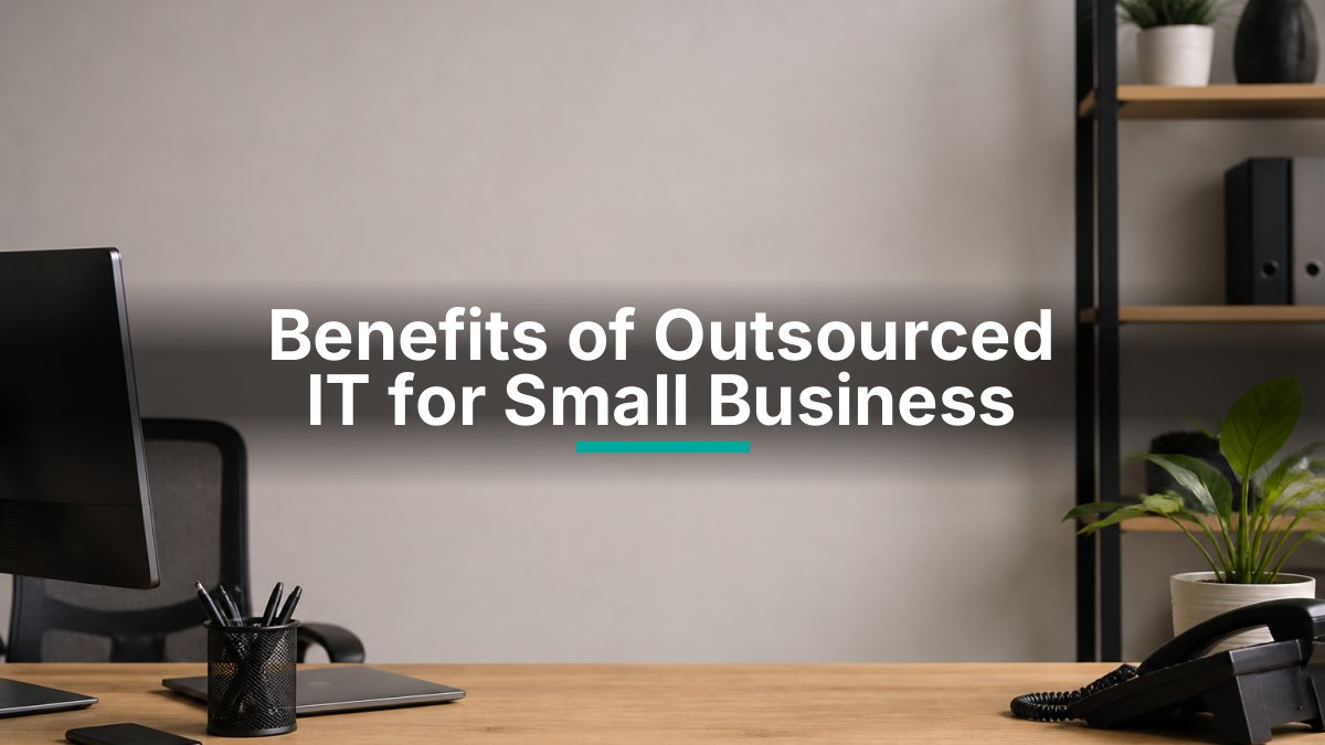 benefits-of-outsourced-it-for-small-business-1791352755-1